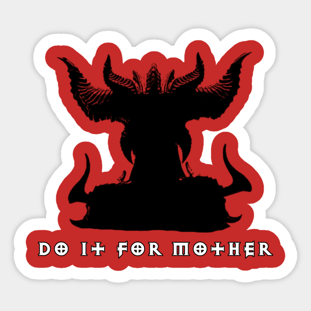 Do it for Mother - Lilith Sticker by Leyline Tavern